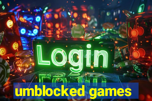 umblocked games